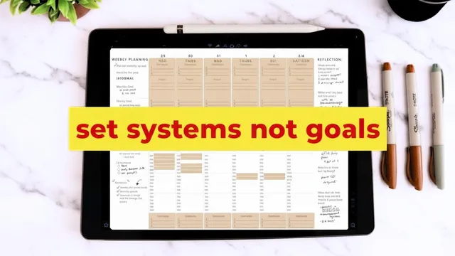 HOW TO SET SYSTEMS INSTEAD OF GOALS | a system that will change your life thumbnail