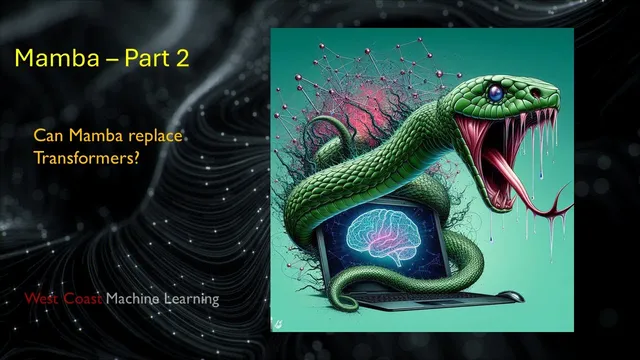 Mamba part 2 - Can it replace Transformers? thumbnail