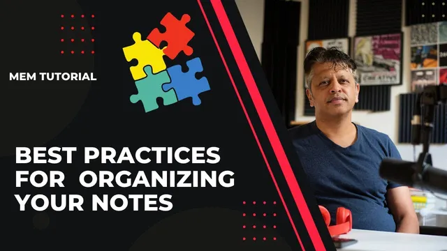 Mem Tutorial Best Practice Part 2: Organizing Your Notes thumbnail