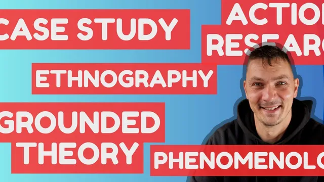 Case study, grounded theory, phenomenology and other research methodologies thumbnail