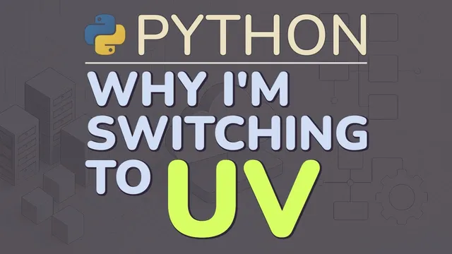 Python Tutorial: UV - A Faster, All-in-One Package Manager to Replace Pip and Venv thumbnail