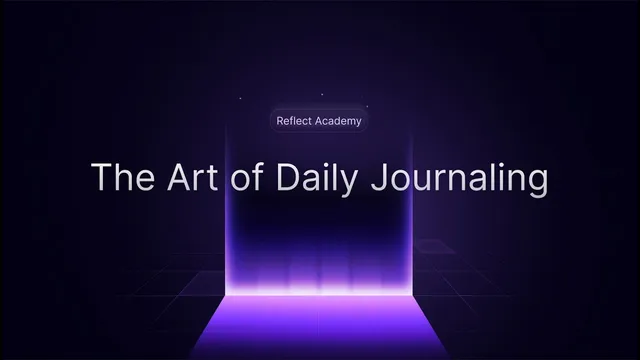 Reflect Academy: The Art of Daily Journaling thumbnail