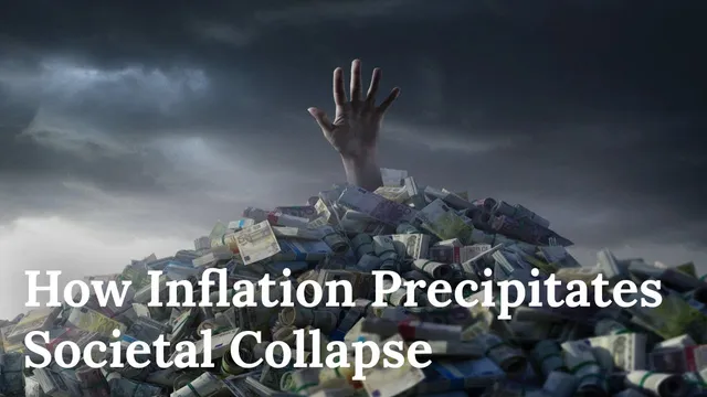 How Inflation Precipitates Societal Collapse thumbnail