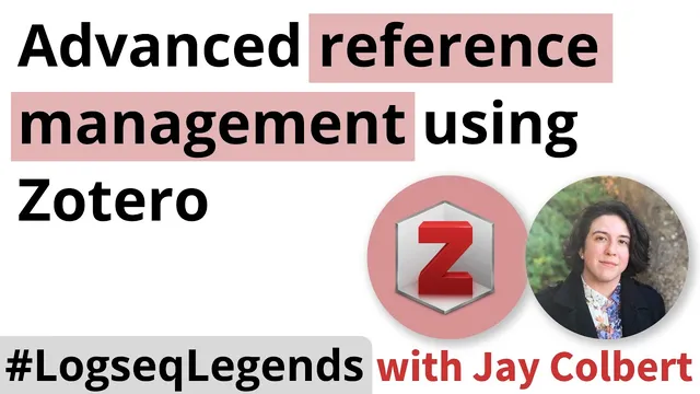 Advanced Reference Management with Zotero - feat. Jay Colbert thumbnail