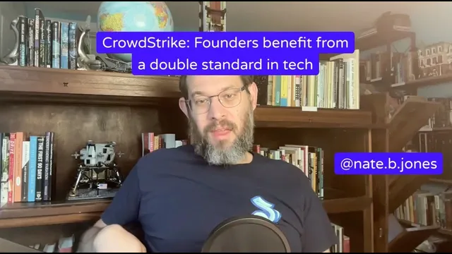 CrowdStrike: Founders benefit from a double standard in tech thumbnail