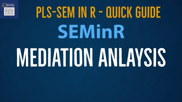 SEMinR - Quick Guide - Mediation Analysis using SEMinR in R thumbnail
