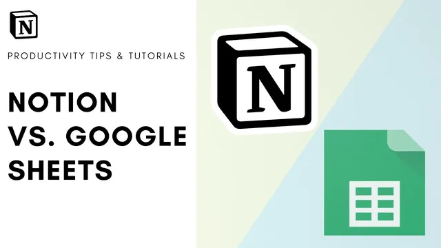 Notion vs. Google Sheets: Which one is better for you (2023)? thumbnail
