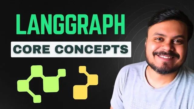 LangGraph Core Concepts | Agentic AI using LangGraph | Video 4 | CampusX thumbnail