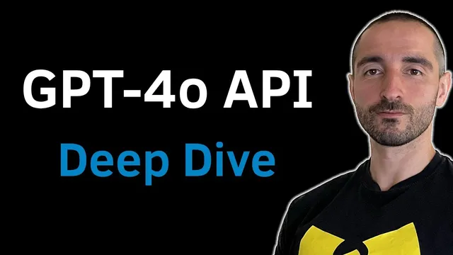 GPT-4o API Deep Dive: Text Generation, Streaming, Vision, and Function Calling thumbnail
