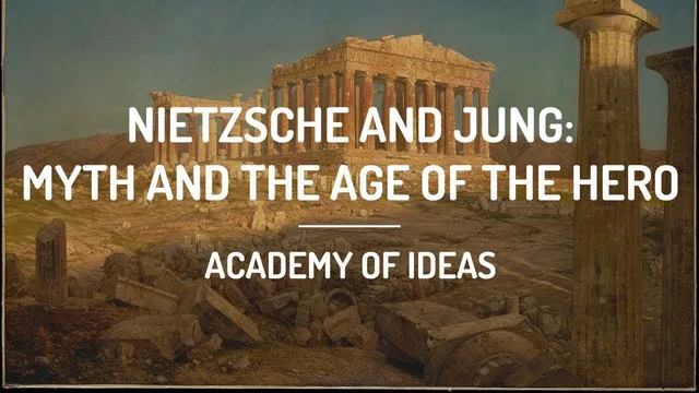 Nietzsche and Jung: Myth and the Age of the Hero thumbnail