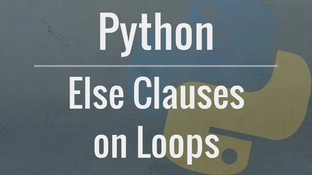 Python Tutorial: Else Clauses on Loops thumbnail