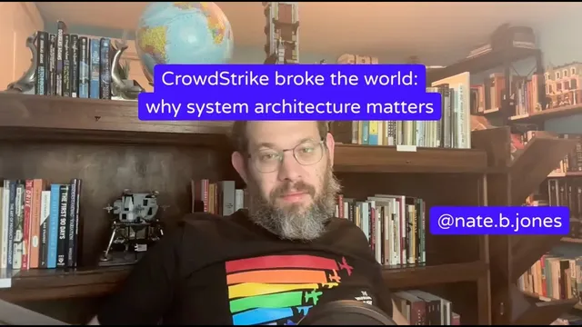 Crowdstrike broke the world: why system architecture matters thumbnail