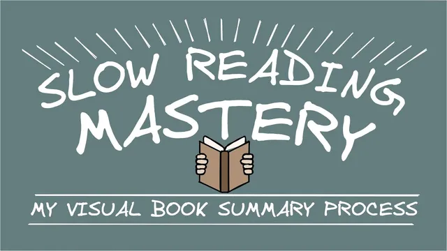 Slow Reading Master: How my visual book summary process has evolved thumbnail