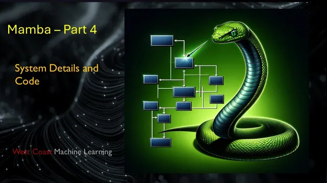 Mamba part 4 - System Details and Implementation thumbnail