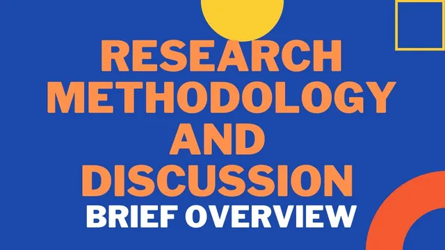 How to Write Research Methodology and Discussion Section: A Brief Overview thumbnail