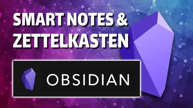 Introduction to smart notes with Obsidian and the Zettelkasten Method thumbnail
