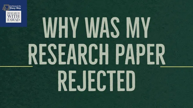 Why Was my Research Paper Rejected | Get Your Research Paper Accepted thumbnail