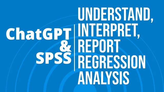#ChatGPT for #Research: How to use ChatGPT and #SPSS for Regression Analysis? thumbnail