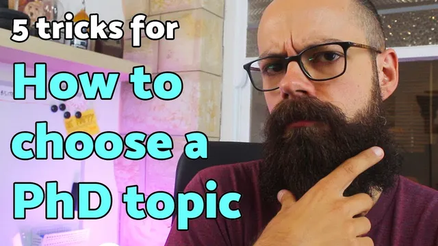 How to choose a PhD topic | 5 TRICKS you should know about! thumbnail