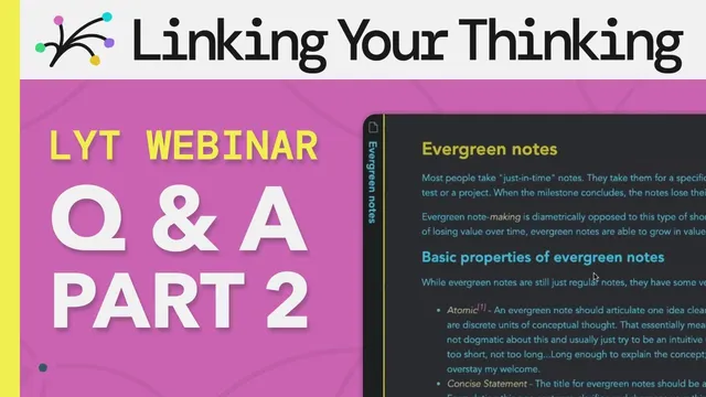 The LYT Framework - Q&A Part 2: Note Size, Maps of Content, and Evergreen Notes thumbnail