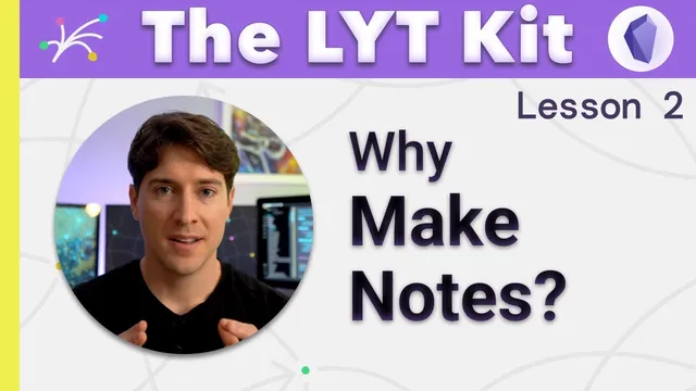 Do less note-taking. Do more note-making. Supercharge your Ideaverse (LYT Kit Lesson 2) w Obsidian thumbnail