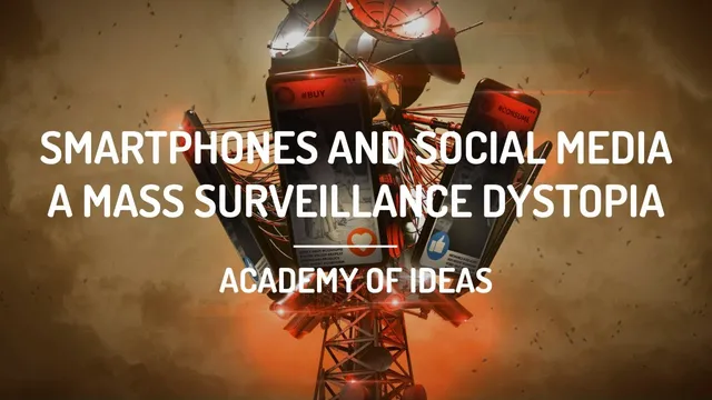 Smartphones and Social Media - A Mass Surveillance Dystopia thumbnail