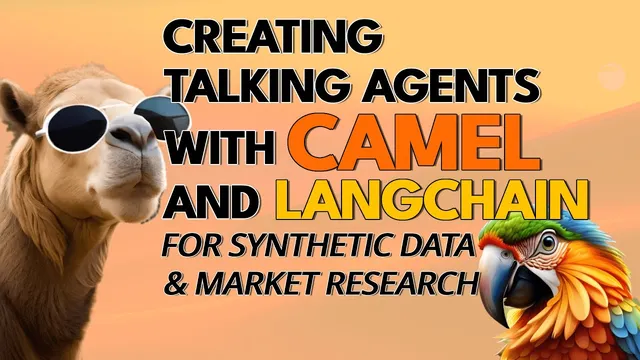 Camel + LangChain for Synthetic Data & Market Research thumbnail