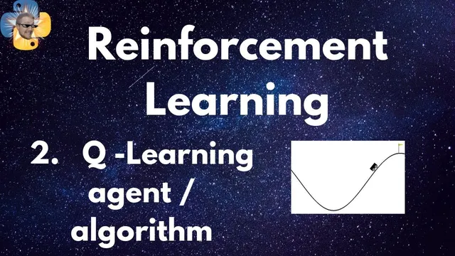 Q Learning Algorithm and Agent  - Reinforcement Learning p.2 thumbnail