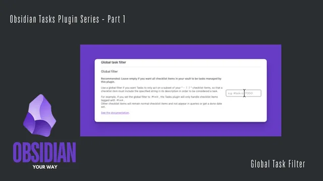 Obsidian Tasks Community Plugin Series, Part 1 - Global Task Filter thumbnail