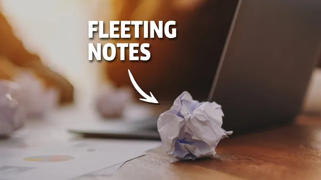 What to do with fleeting notes? thumbnail