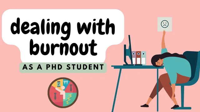 How to Deal with Burnout as a PhD Student - Coping with Stress thumbnail