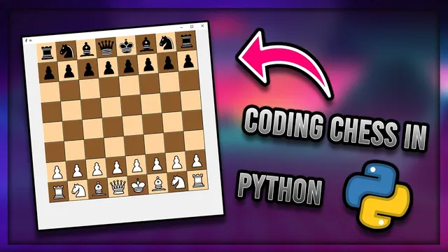 How I Coded a Python Chess Program From Scratch in Under Two Weeks thumbnail