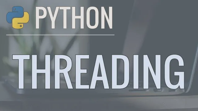 Python Threading Tutorial: Run Code Concurrently Using the Threading Module thumbnail