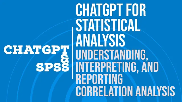 #ChatGPT with #SPSS: How to use ChatGPT to understand and report #Correlation Analysis from SPSS thumbnail