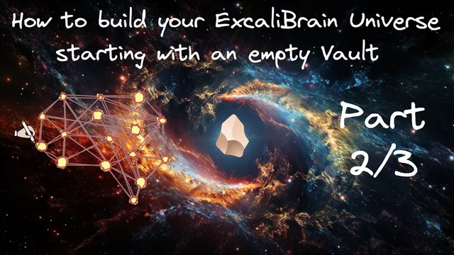 Getting started with ExcaliBrain - starting from an empty Obsidian Vault (Part 2 of 3) thumbnail