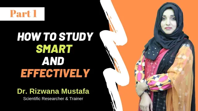 How to Study Smart and Effectively II Tips & Tricks  || Part 1 || Dr. Rizwana Mustafa thumbnail