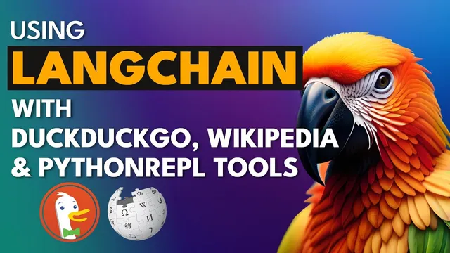 Using LangChain with DuckDuckGO Wikipedia & PythonREPL Tools thumbnail