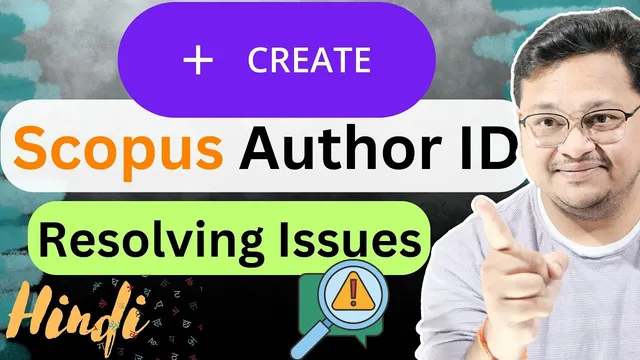 How to Create Scopus Author ID? || Scopus Profile || Resolving Scopus ID issues || Hindi || 2024 thumbnail