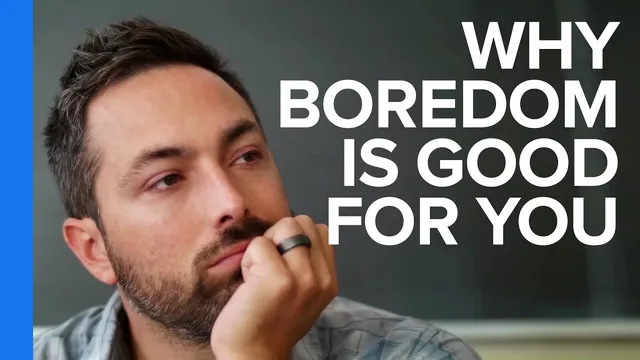 Why Boredom is Good For You thumbnail
