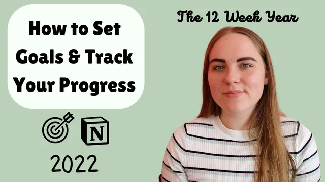 How to Implement the 12 Week Year Goal Setting in Notion - Achieve Your Goals in 2022 thumbnail