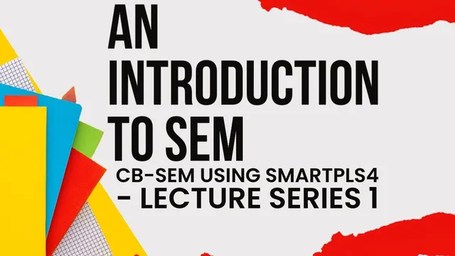 CB-SEM using #SmartPLS4 - 2 - An Introduction to Structural Equation Modeling (SEM) thumbnail