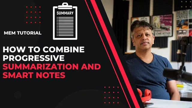 Mem Tutorial: How to Combine Progressive Summarization with Taking Smart Notes thumbnail