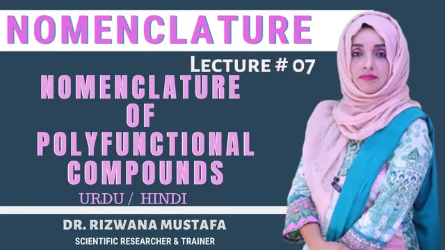 Nomenclature | Poly functional Compounds | lec 06 | Dr. Rizwana thumbnail