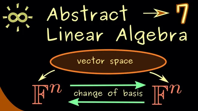 Abstract Linear Algebra 7 | Change of Basis [dark version] thumbnail
