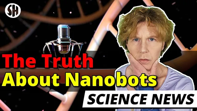 The Truth about Nanobots thumbnail