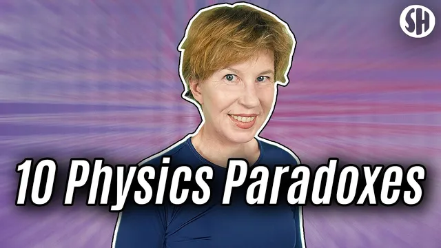 The Top 10 Physics Paradoxes and Unsolved Problems thumbnail