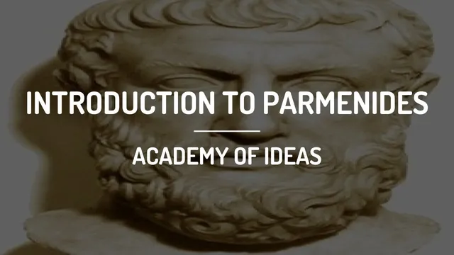 Introduction to Parmenides thumbnail