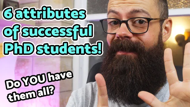 6 Attributes of Successful PhD Students | Do YOU have them? thumbnail