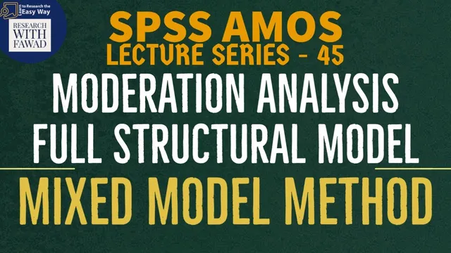 45. SPSS AMOS - Moderation Analysis with Full Structural Model - Mixed Model Method thumbnail