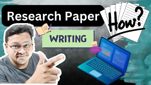 HOW TO WRITE A QUALITY RESEARCH PAPER? || Research Publications || Dr. Akash Bhoi thumbnail